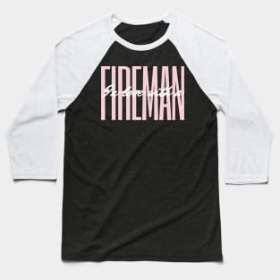 In love with a Fireman pink and white text design Baseball T-Shirt